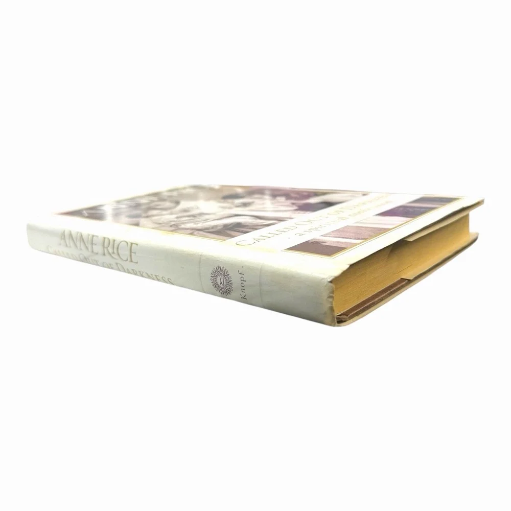 Called Out of Darkness: A Spiritual Confession - Hardcover By Rice,‎ Anne - GOOD